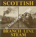 Scottish Branch Line Steam  by KERNAHAN, Jack (ed.) 